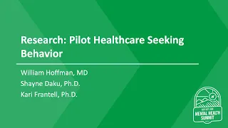 UND Mental Health Summit: Research - Pilot Healthcare Seeking Behavior