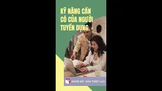 Kỹ năng cần có của nhà tuyển dụng là gì???