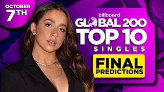 BILLBOARD GLOBAL 200, Top 10 Singles | FINAL PREDICTIONS | October 7th, 2023