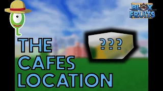 CAFE LOCATION IN BLOXFRUITS (SECOND SEA)