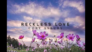 Reckless Love - Cory Asbury (Lyric Video)