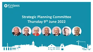 Kirklees Council Strategic Planning Committee - 9 June 2022