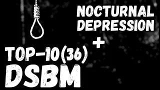 Nocturnal Depression / ТОП-10 (36) DSBM / Depressive Black Metal / Могильный Live / DPrize