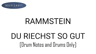 Rammstein - Du Riechst So Gut Drum Score [Notes and Drums Only]