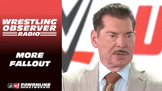 More fallout from the Vince McMahon allegations | Wrestling Observer Radio