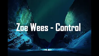Zoe Wees - Control + lirik