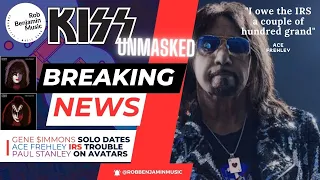 KISS Unmasked Breaking News: Ace's Tax Issues, Paul Stanley on Avatar Backlash + Gene Simmons Live!