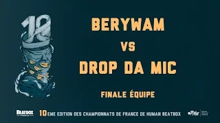 BERYWAM vs DROPDAMIC • Final Team • 2016 FRENCH BEATBOX CHAMPIONSHIP