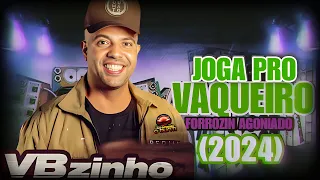 VBZINHO O VAQUEIRO TESTADO / JOGA PRO VAQUEIRO FORROZIN AGONIADO (2024)