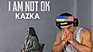 UKRANIAN | AMERICAN REACTS To KAZKA - I AM NOT OK [Official Video]