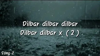 Dilbar lyrics   Satyamev Jayate  songs z songz v720P