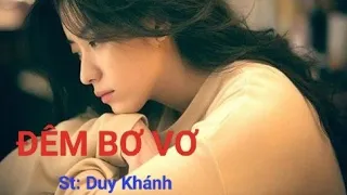 Đêm Bơ Vơ - Ns: Duy Khánh - cover KCH