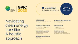 GPIC 2023: Session 2.3 Navigating clean energy transition – A holistic approach