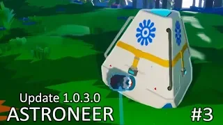 Вскрываем Капсулу #3✦ Прохождение ASTRONEER