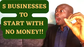 5 BUSINESSES to START WITHOUT MONEY!! 2023! ZERO COST FOR YOU!#kenya #nairobi #goodjoseph