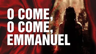 O Come, O Come, Emmanuel - Christmas Music