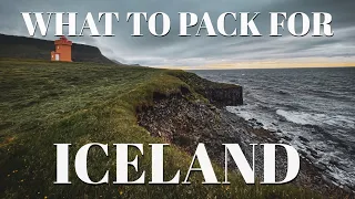 What You Absolutely Need to Pack for Iceland!
