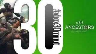 Ancestors: The Humankind Odyssey | Lukáš Urban | Xbox 30 minut