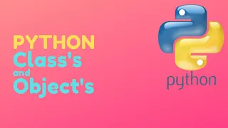 البرمجة الشيئية في بايثون - Python Class and Objects