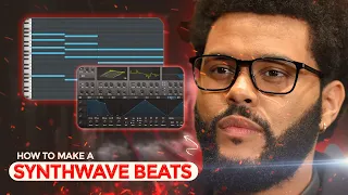 How To Make A Synthwave Beats | The Weeknd | FL STUDIO 20
