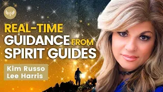 Reaching Out To YOUR SPIRITUAL Guides For SUPREME Wisdom & Love | Kim Russo, Lee Harris