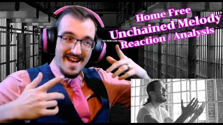 The Highs AND Lows get to SHINE!! | Home Free - Unchained Melody | Acapella Reaction/Analysis
