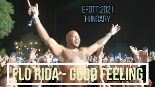 Flo Rida - Good Feeling - Live At EFOTT Festival ( Hungary ) 08/14/2021- Live Concert