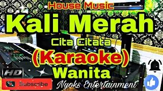 KALIMERA - Cita Citata (KARAOKE) Dj Remix House Music || Nada Wanita CIS=DO [Minor]