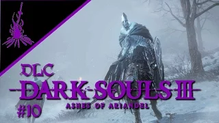 Dark Souls 3 Ashes of Ariandel #10 - Der Gebirgspass - Let's Play Dark Souls 3 Deutsch