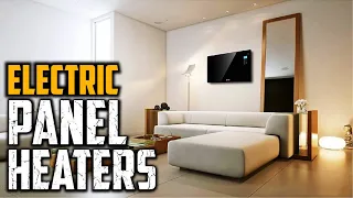 Top 5 Best Electric Panel Heaters (2023)