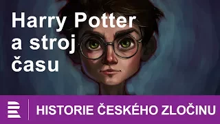 Historie českého zločinu: Harry Potter a stroj času