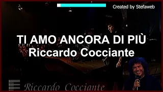 Riccardo Cocciante - Ti amo ancora di più (Karaoke Originale + cori)