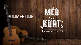 Még egy kört! Gypsy Jazz Trió: Summertime