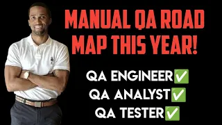 Becoming a QA / Manual Test Engineer Road Map Step By Step This Year