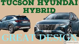 The Great design of Hyundai Tucson 2022