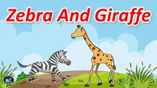 Zebra And Giraffe | Kids Short Story | Moral story for kids  | Panchatantra story | Animal story