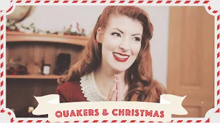 Do Quakers celebrate Christmas? // Vlogmas 2019 Day 3