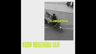 DJ Boeing - Keep Reaching Out