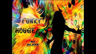 FUNKY HOUSE ★FUNKY DISCO HOUSE ★SESSION 572 ★ MASTERMIX #DJSLAVE