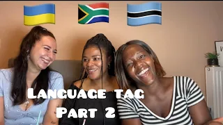 Language Tag Prt 2: Ukrainian| Isizulu | Setswana | laughter🤣all the way | 🇿🇦🇵🇱