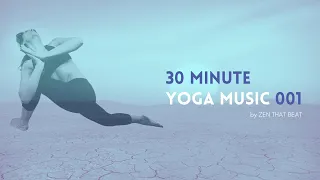 30 Minute Modern Vinyasa Yoga Music Playlist