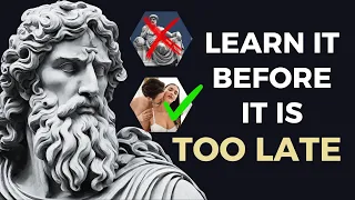 8 Stoic Lessons MEN learn TOO late in life | Stoicism