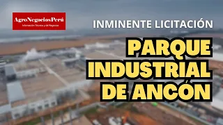 Parque Industrial de Ancón, hay 17 participantes inscritos para adjudicarse el megaproyecto