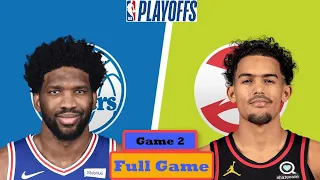 Philadelphia 76ers vs. Atlanta Hawks Full Game 2 Highlights | NBA Playoffs 2021