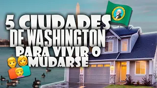 🌆 Las Mejores Ciudades de WASHINGTON para VIVIR o MUDARSE en 2024 || Vida y Trabajo (Washington)