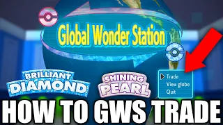 HOW TO GWS Trade in Pokemon Brilliant Diamond and Shining Pearl
