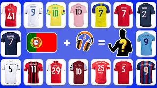 Guess The Football Player by Shirt, Songs and Flag | Cr7 Ronaldo, Messi, Neymar, Mbappe, Haaland