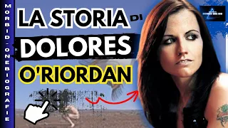 DOLORES O'RIORDAN e la storia della sua tragica vita