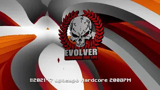 [Uptempo Hardcore 200BPM] #2021-17 Evolver - Hardcore Never Dies Podcast