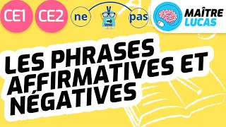 Phrases affirmatives et négatives CE1 - CE2 - Cycle 2 - Français - Etude de la langue